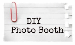 DIY Photo Booth