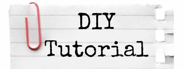 DIY Tutorial